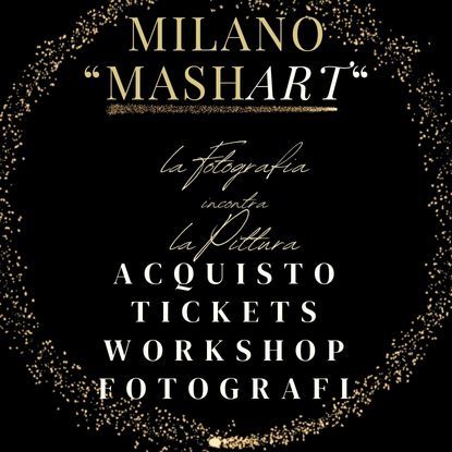 Immagine di Ticket Workshop Fotografi/Fotoamatori  - Acquisto/Buy now and save - Milano MashART 23/05/2024